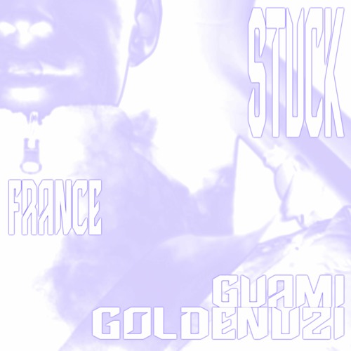 stuck. | p. guami + goldenuzi