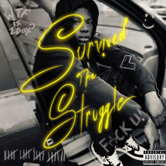 Tyce - Survived the Struggle