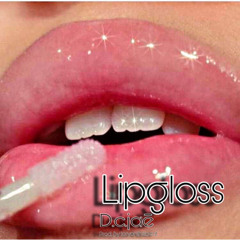 LIPGLOSS (prod. By Toryonthebeat)