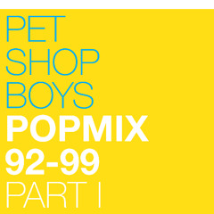 Pet Shop Boys Popmix - 92-99 Part I
