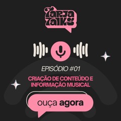 TARJA TALKS • EP #01 com Gabrielle Neves e Raissa Lima