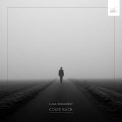 Luga x Enkalinan - Come Back