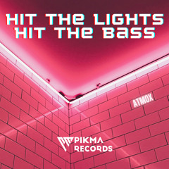 ATMOX - Hit The Lights, Hit The Bass (Original Mix)