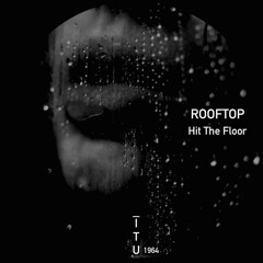 Rooftop - Hit The Floor [ITU1964]