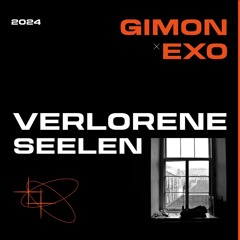 verlorene seelen - (gimon & exo)