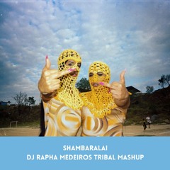 Irmãs De Paus Vs S4tan Vs John W - Shambaralai (DJ Rapha Medeiros Tribal Mashup)
