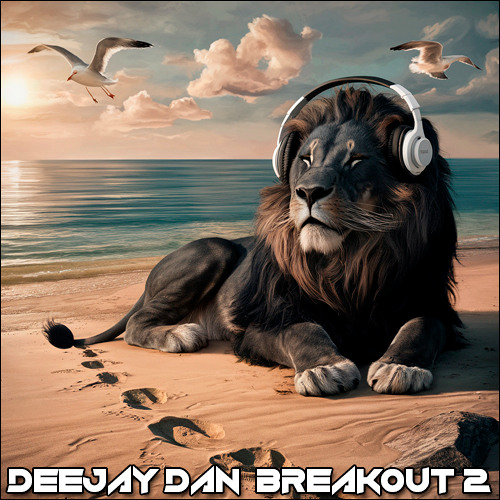DeeJay Dan - Breakout 2 [2025]: Atmospheric Breaks | Progressive Breaks #Breaks #ProgressiveBreaks