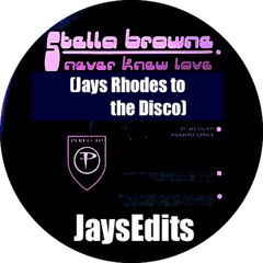 Never Knew Love (Jays Rhodes to the Disco)****FREE DL****