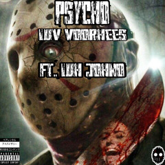 Psycho (Ft. Luh Johno)