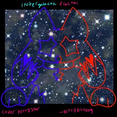 INTERGALACTIC FRACTAL (cover + nightcore)