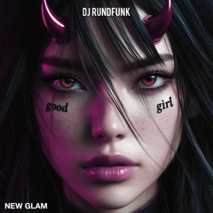 FREE DOWNLOAD // DJ RUNDFUNK - GOOD GIRL