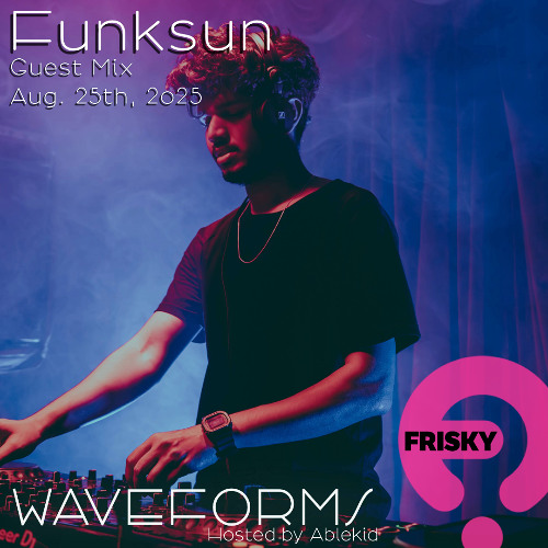 Waveforms - August 2025 - Funksun Guest Mix