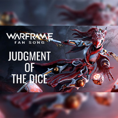 Warframe Fan Song - Koumei - Judgment of the dice