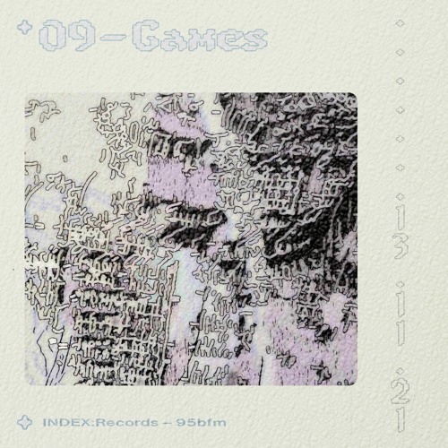 #09 Games [INDEX:95bFM]