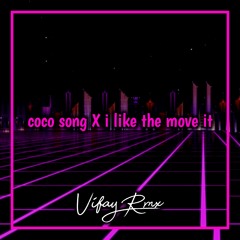 DJ Coco Song x I Like The Move It