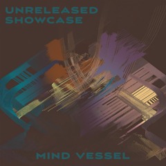Unreleased Showcase