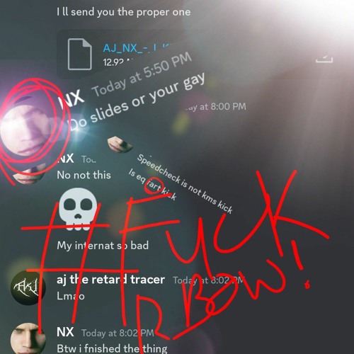 AJ, NX - FEMBOY KILLER (#FUCKRBOW)