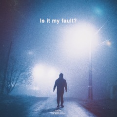 Thomas Reid x Foster x the bootleg boy - Is it My Fault?
