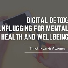 Digital Detox Unplugging For Mental Health And Wellbeing