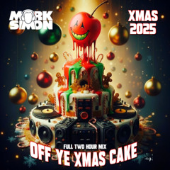 Off Yer Xmas Cake Full 2 Hour Mix (Part 1 & 2)