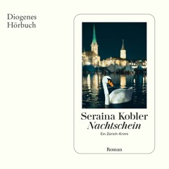 Seraina Kobler, Nachtschein. Diogenes Hörbuch ISBN 978-3-257-69497-0