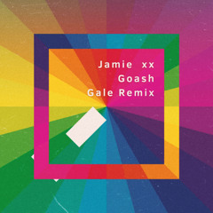 Jamie xx-Gosh(GALE Remix)