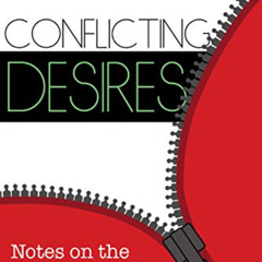 free KINDLE 📌 Conflicting Desires: Notes on the Craft of Writing Erotic Stories by