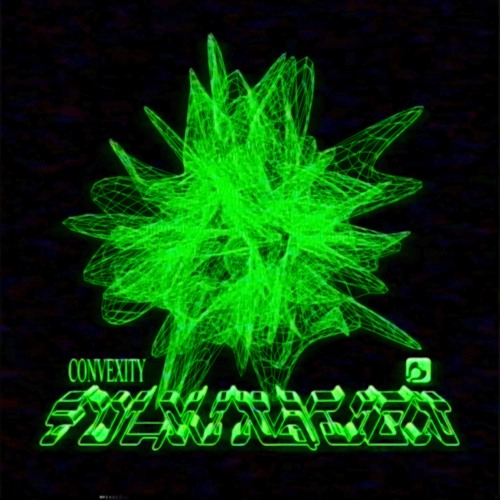 Convexity - Fulmination