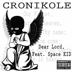 Dear Lord feat Space Kid