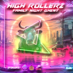High Rollerz Family Night Ghent Contest Mix