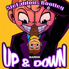 Marnik - Up & Down (SteFabolous Bootleg Remix)