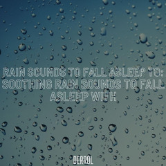 Rain Sounds Falling From The Sky