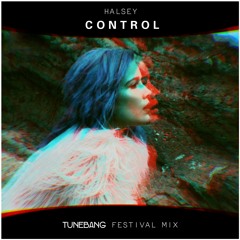 Halsey - Control (Tunebang Festival Mix)FREE DOWLOAD!!!