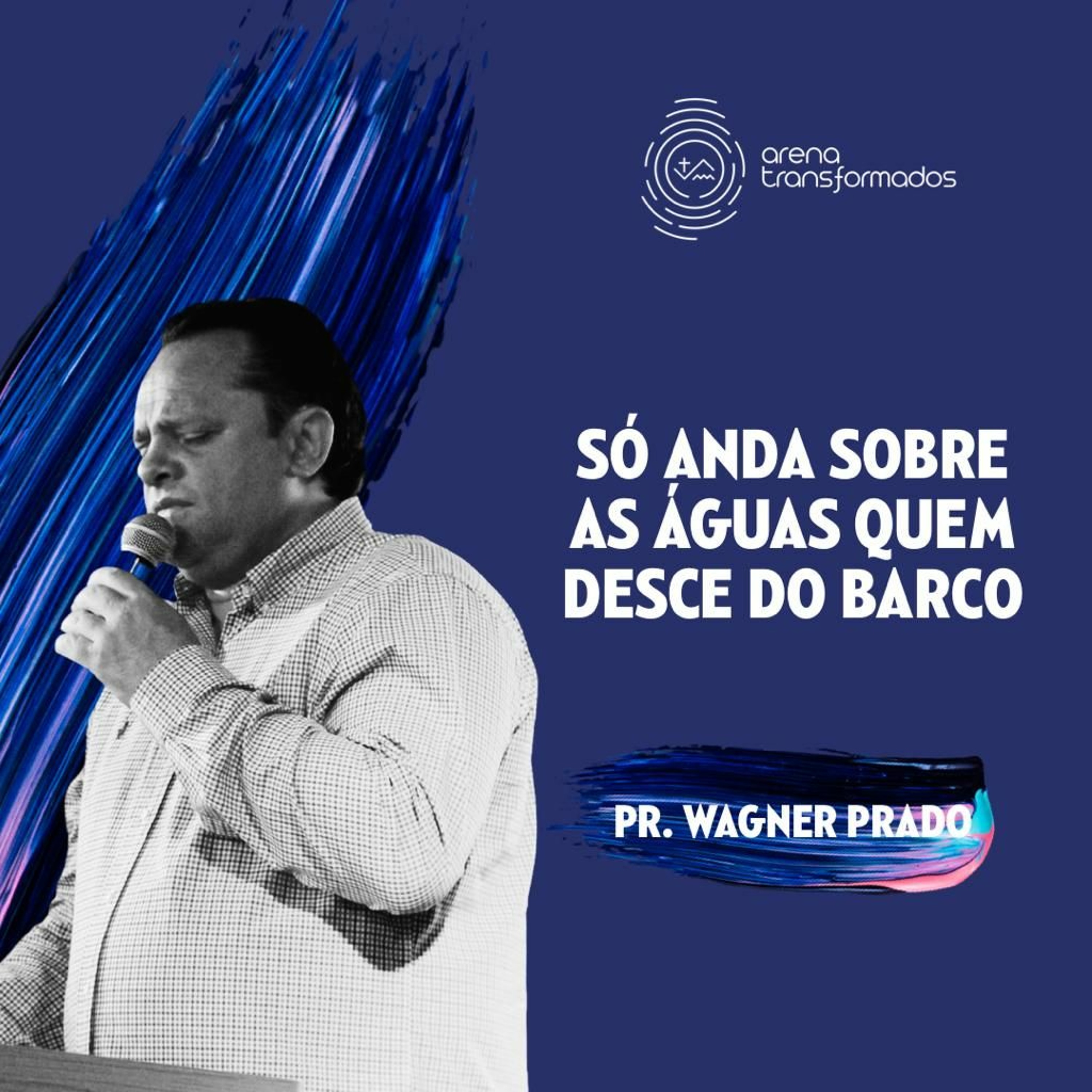 Desafiando Seus Limites - Pr. Wagner Prado episode artwork