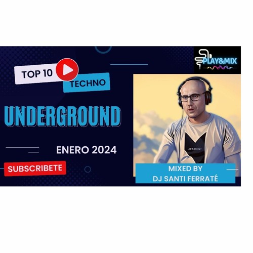 Playandmix Techno Underground Enero 24
