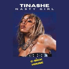 Tinashe - "Nasty Girl" (C-Sick House Remix)