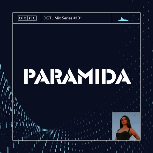 DGTL Mix Series #101 - Paramida