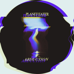 Planet Eater - Abduction