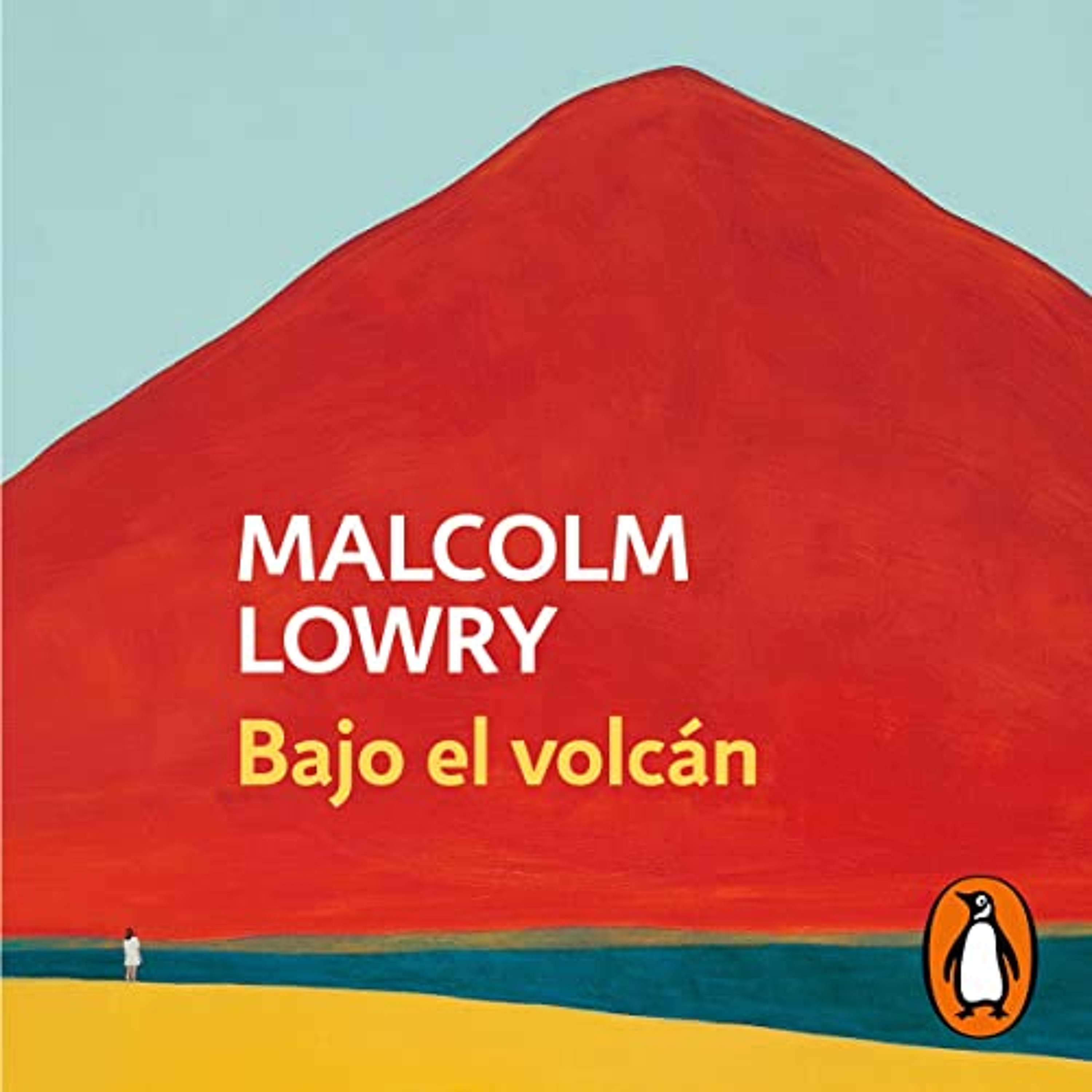 Bajo el volcán [Under the Volcano] (Audiolibro) | Prueba Gratis