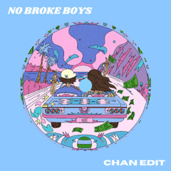 Disco Lines & Tinashe - No Broke Boys (CHAN Edit)