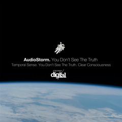 AudioStorm - You Don't See the Truth {Original Mix} Stripped Digital
