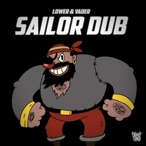 LOWER & VADER - SAILOR DUB (FREE DOWNLOAD) 🏴‍☠️