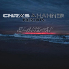 Blessings (CHRXS & HAHNER Edit) (FREE DL)