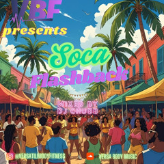 VBF presents 'Soca Flashback '