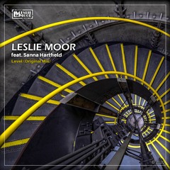 Leslie Moor Feat. Sanna Hartfield - Level (Original Mix) - FREE DL. -