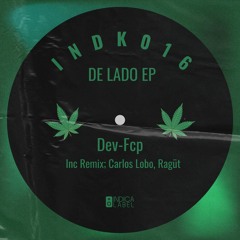 INDK016 - Dev - Fcp - Batendo A Nave (Original Mix)
