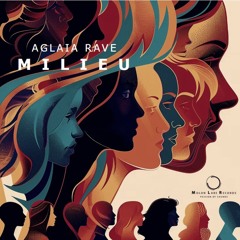 Preview Aglaia Rave Milieu (Original Mix ) Molon Labe Records SHORT EDIT