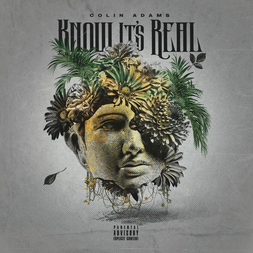 Colin Adams - Know It's Real (prod. Andyr)