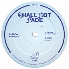 PREMIERE: Ejeca - Real (Shall Not Fade)