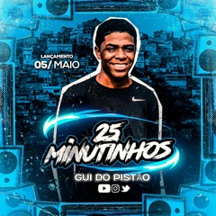 20 +5 MINUTINHOS DO DJ GUI DO PISTÃO (5).wav